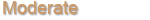 Moderate
